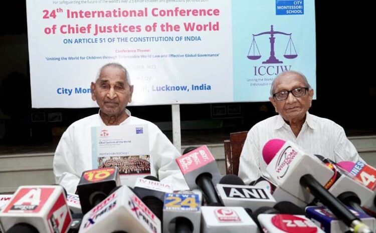  5-day International Conference of Chief Justices of the World in Lucknow from November 3